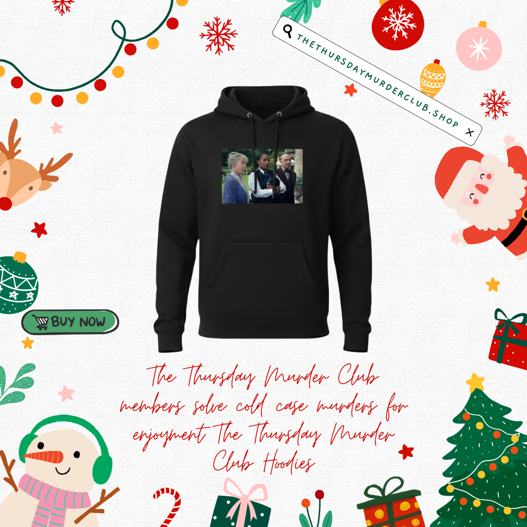 The Thursday Murder Club members solve cold case murders for enjoyment The Thursday Murder Club Hoodies